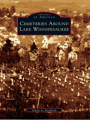 cover image of Cemeteries Around Lake Winnipesaukee